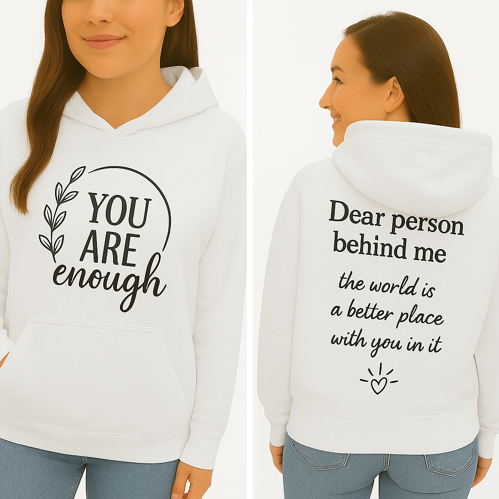 The Original “You Are Enough” Unisex Cotton Hoodie