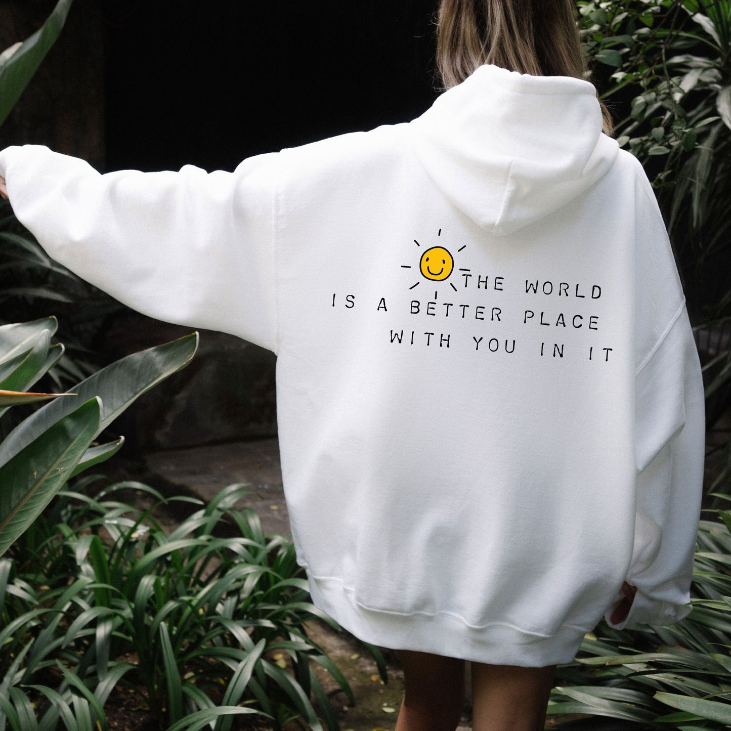 The Original “The world is a better place with you in it” Unisex Hoodie 🌞