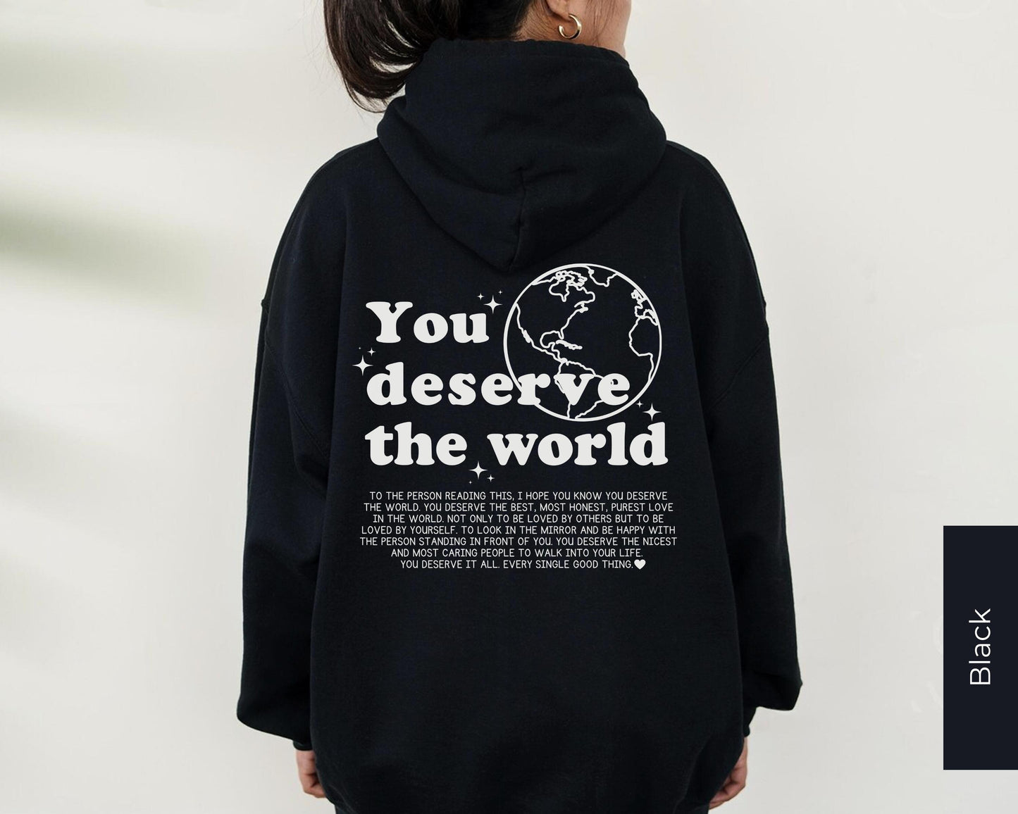 The Original “You Deserve The World” Unisex Cotton Hoodie 💕