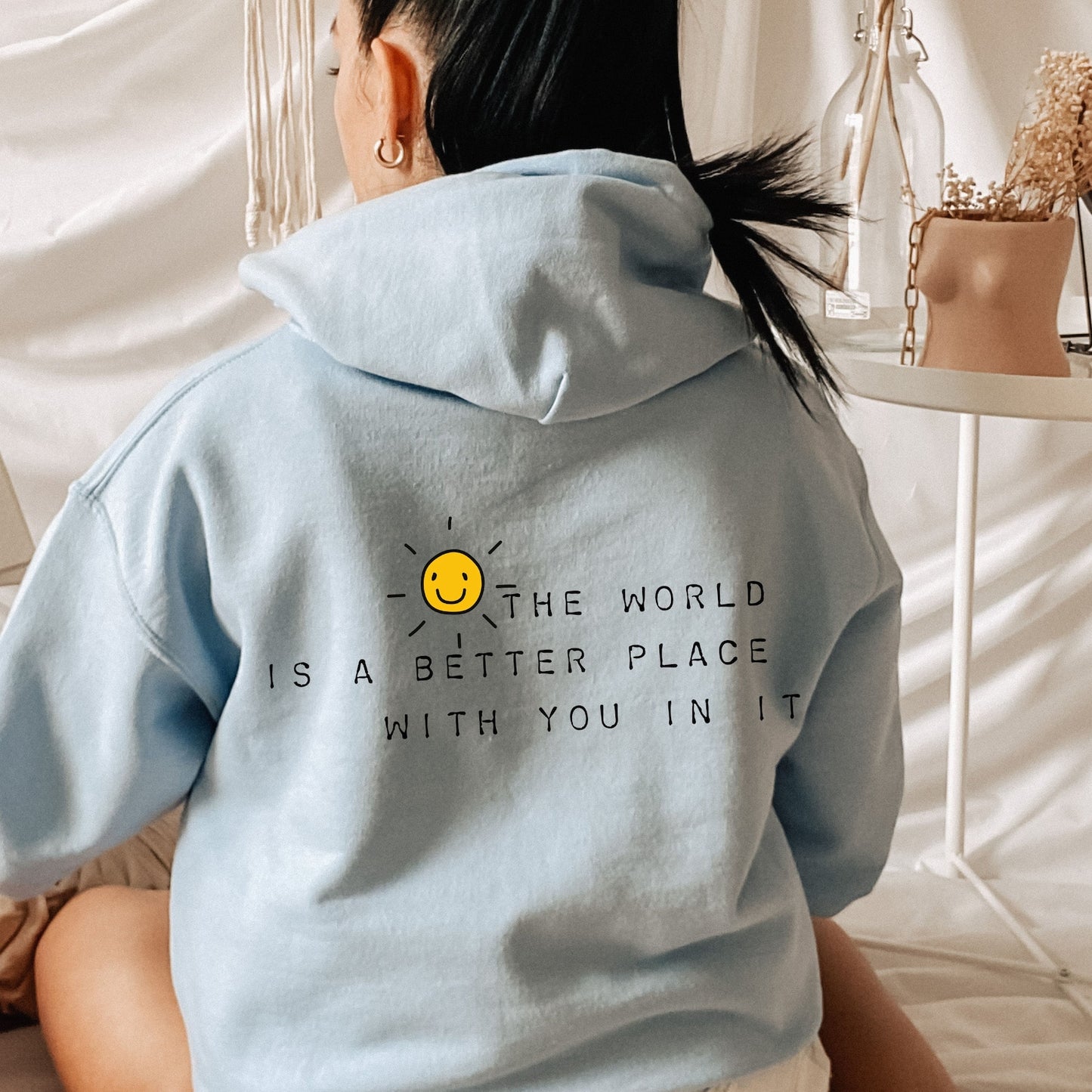 The Original “The world is a better place with you in it” Unisex Hoodie 🌞
