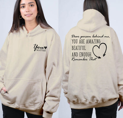The Original "Dear Person Hoodie, You Matter" Cotton Hoodie