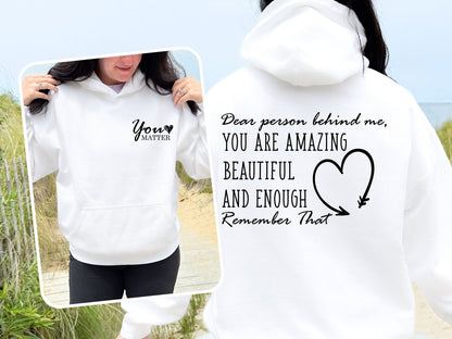 The Original "Dear Person Hoodie, You Matter" Cotton Hoodie